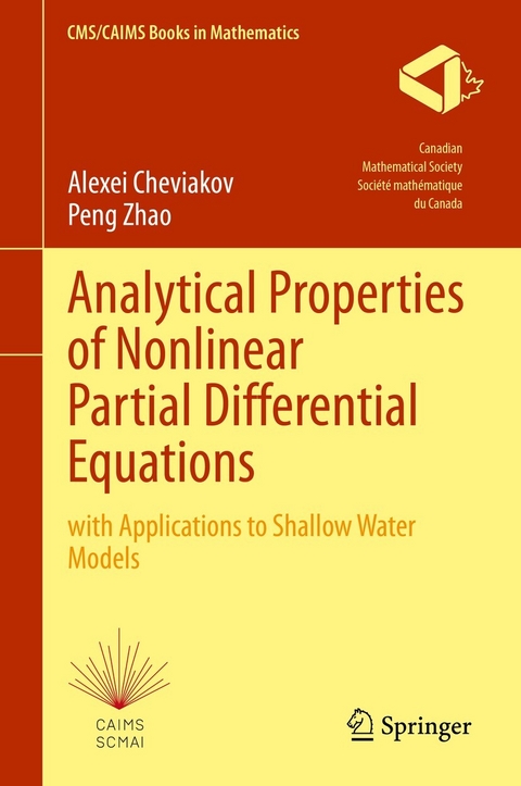 Analytical Properties of Nonlinear Partial Differential Equations -  Alexei Cheviakov
