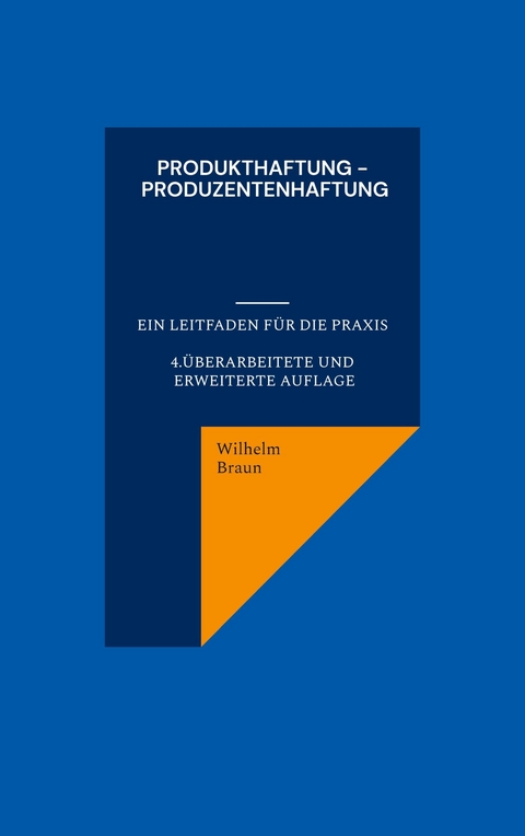 Produkthaftung - Produzentenhaftung -  Wilhelm Braun