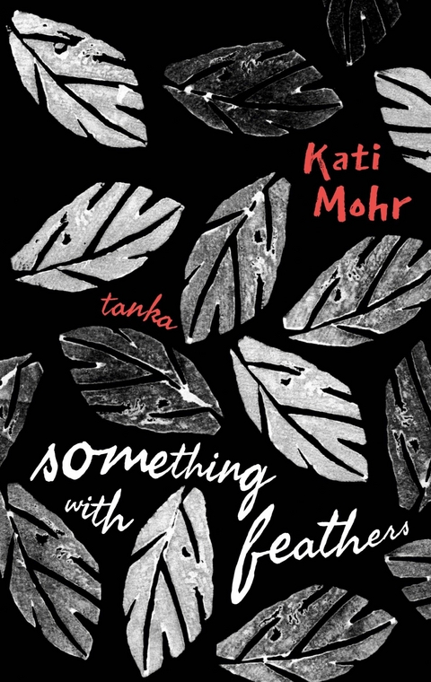 something with feathers -  Kati Mohr