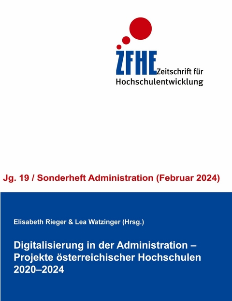 Digitalisierung in der Administration - Projekte österreichischer Hochschulen 2020-2024 - 
