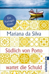 Südlich von Porto wartet die Schuld -  Mariana da Silva