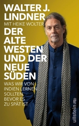 Der alte Westen und der neue Süden -  Walter J. Lindner,  Heike Wolter