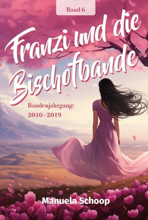 Franzi und die Bischofbande -  Manuela Schoop