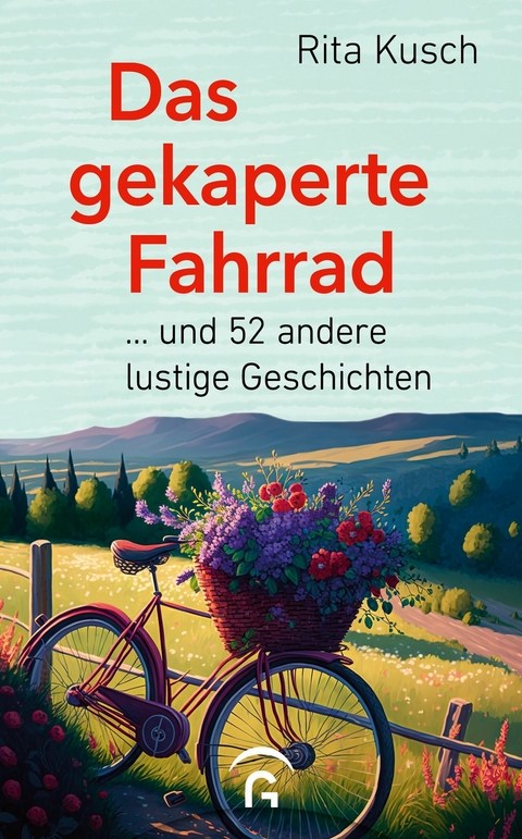 Das gekaperte Fahrrad -  Rita Kusch