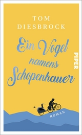 Ein Vogel namens Schopenhauer -  Tom Diesbrock