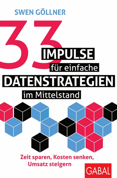 33 Impulse für einfache Datenstrategien im Mittelstand -  Swen Göllner