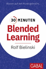 30 Minuten Blended Learning - Rolf Bielinski