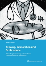 Atmung, Schnarchen und Schlafapnoe - Steven Lamberg