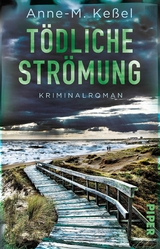 Tödliche Strömung -  Anne-M. Keßel