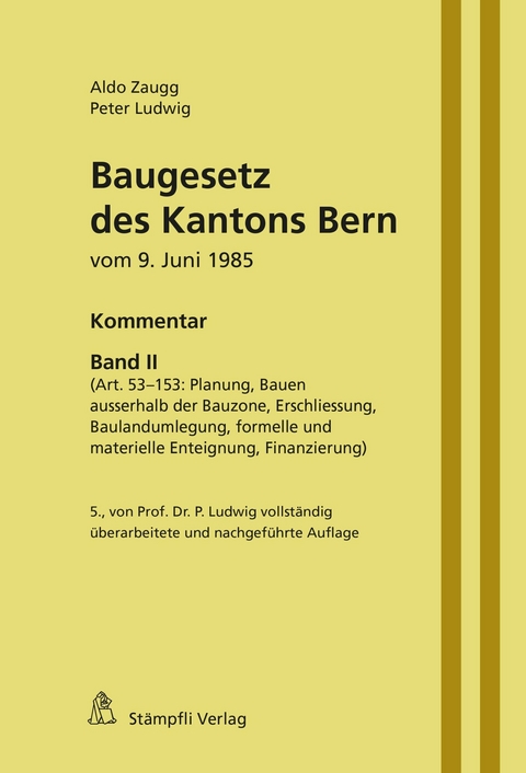 Baugesetz des Kantons Bern -  Peter Ludwig,  Aldo Zaugg