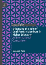 Enhancing the Role of Deaf Faculty Members in Higher Education - Manako Yabe