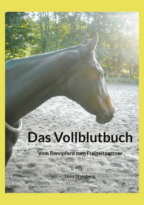 Das Vollblutbuch -  Lena Steinberg