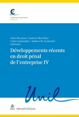 Développements récents en droit pénal de l'entreprise IV - 