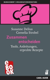 Zusammen entscheiden - Susanne Delius, Cornelia Strobel