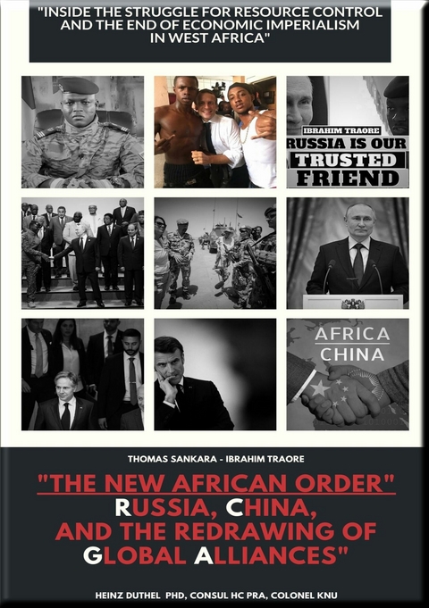 'The New African Order: Russia, China, and the Redrawing of Global Alliances' -  Heinz Duthel