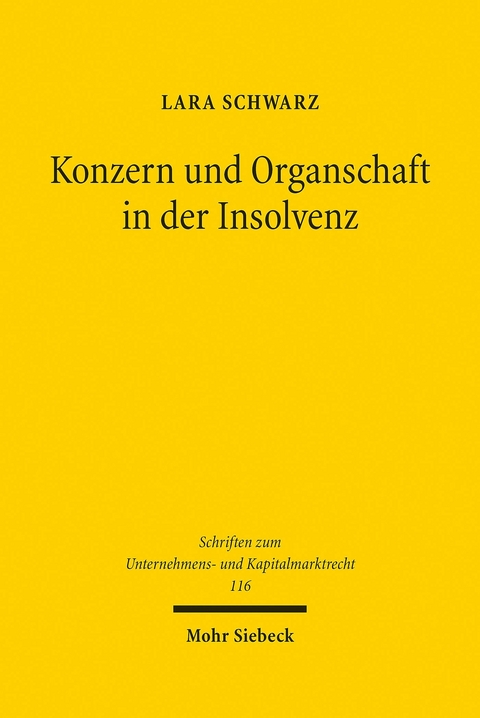 Konzern und Organschaft in der Insolvenz -  Lara Schwarz