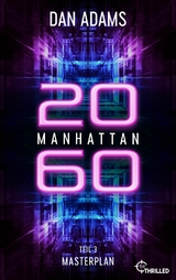 Manhattan 2060 - Masterplan -  Dan Adams