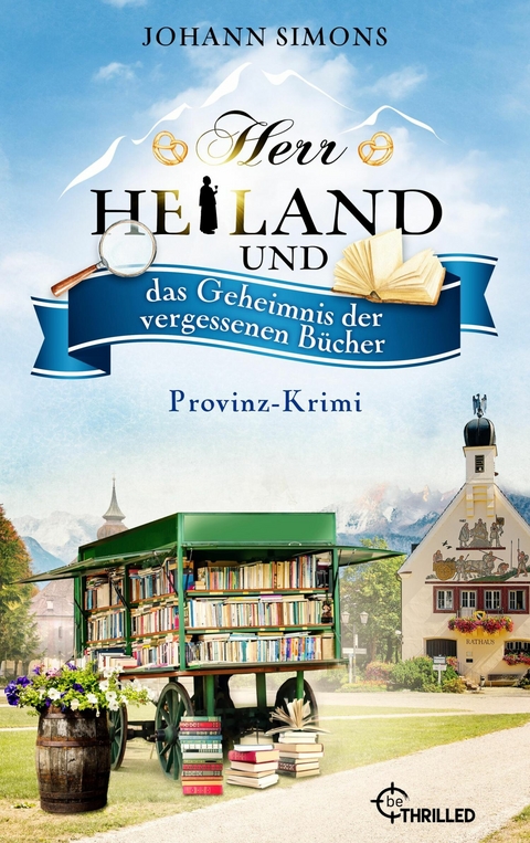 Herr Heiland und das Geheimnis der vergessenen Bücher -  Johann Simons