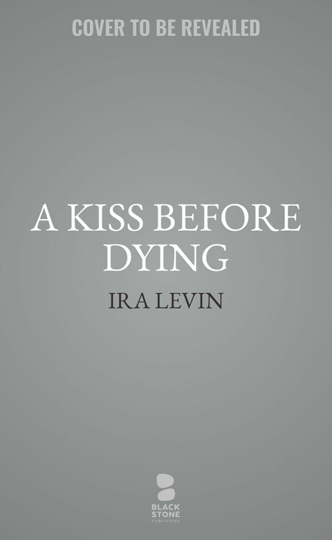 Kiss Before Dying -  Ira Levin