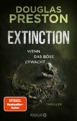 Extinction. Wenn das Böse erwacht -  Douglas Preston