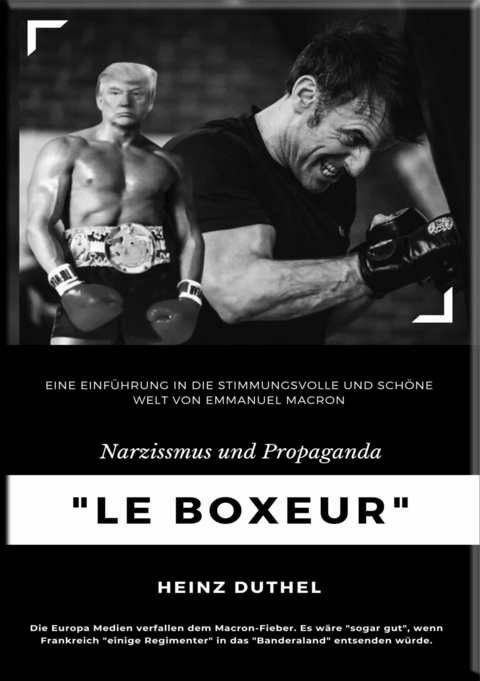 'Le Boxeur' Narzissmus und Propaganda -  Heinz Duthel