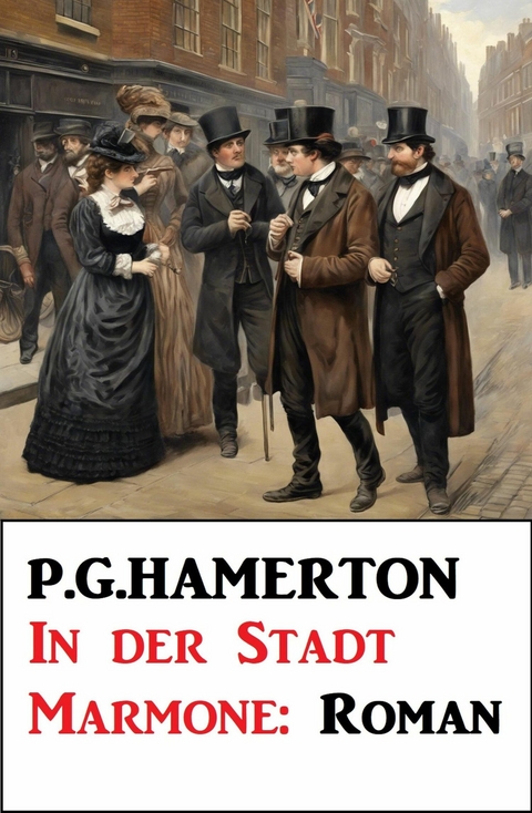 In der Stadt Marmone: Roman -  P. G. Hamerton