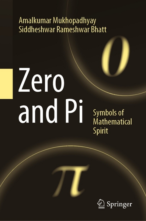 Zero and Pi - Amalkumar Mukhopadhyay, Siddheshwar Rameshwar Bhatt