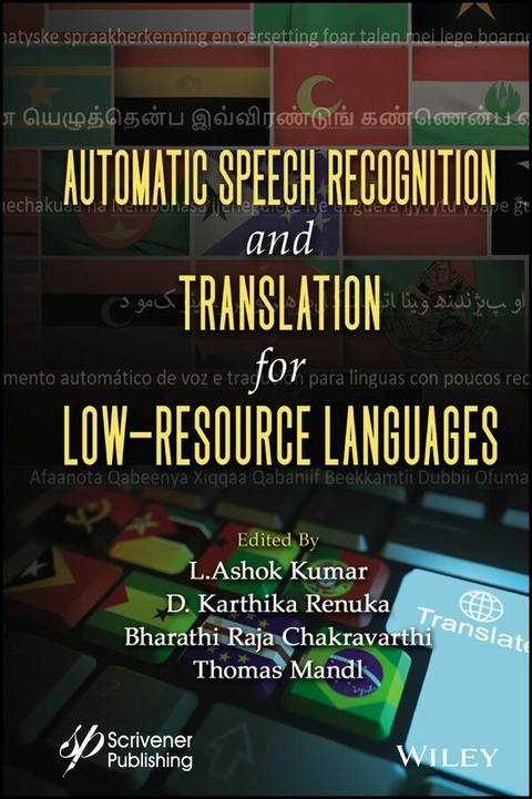 Automatic Speech Recognition and Translation for Low Resource Languages - 