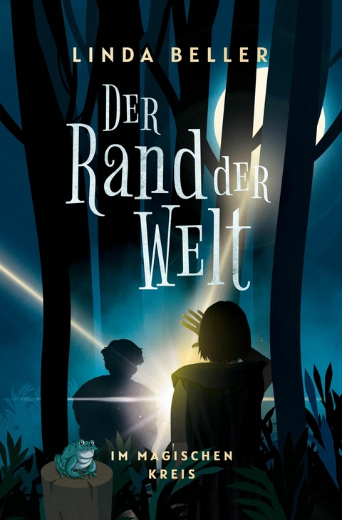 Der Rand der Welt: Im magischen Kreis -  Linda Beller