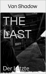 The Last: Der Letzte - Van Shadow