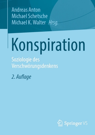 Konspiration - Andreas Anton; Michael Schetsche; Michael K. Walter