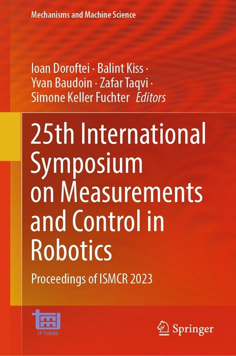 25th International Symposium on Measurements and Control in Robotics - 