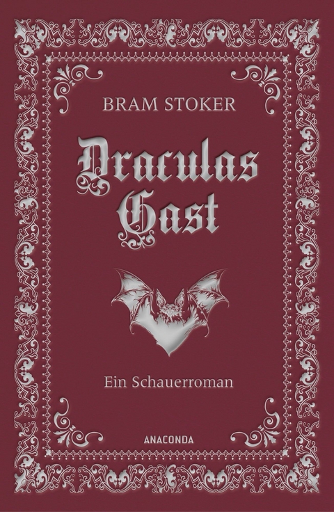 Draculas Gast. Ein Schauerroman mit dem ursprünglich 1. Kapitel von 'Dracula' -  Bram Stoker