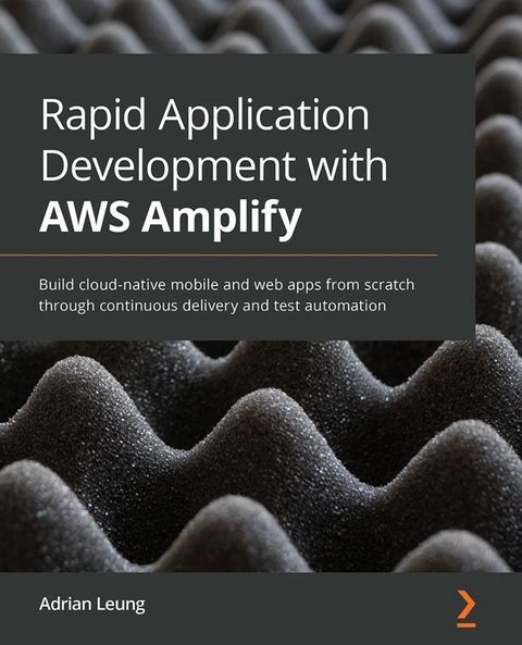 Rapid Application Development with AWS Amplify - Adrian Leung
