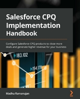 The Salesforce CPQ Implementation Handbook - Madhu Ramanujan