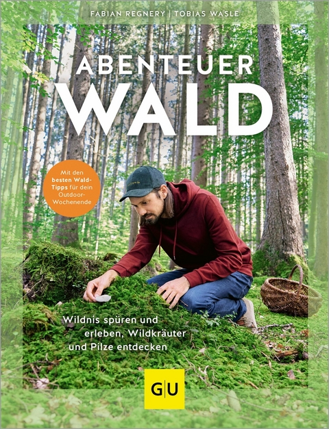 Abenteuer Wald -  Fabian Regnery,  Tobias Wasle