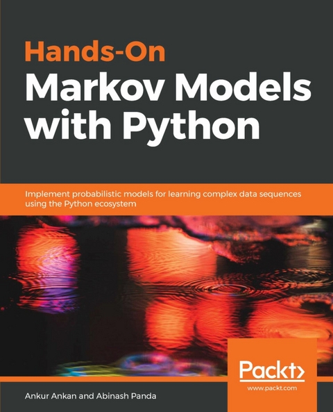 Hands-On Markov Models with Python -  Panda Abinash Panda,  Ankan Ankur Ankan
