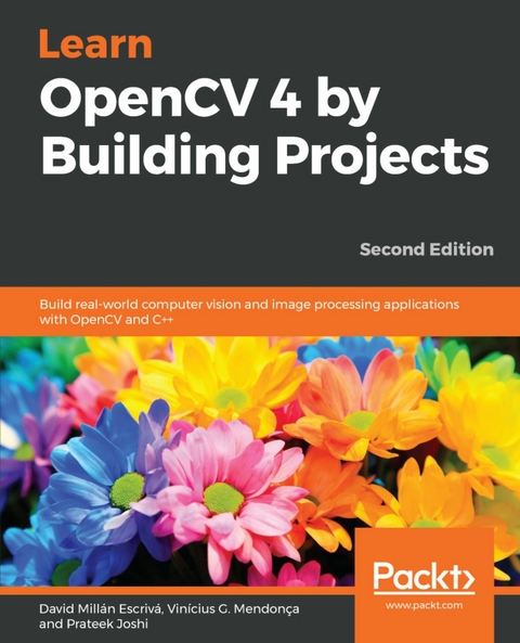 Learn OpenCV 4 by Building Projects, - David Millán Escrivá, Vinícius G. Mendonça, Prateek Joshi