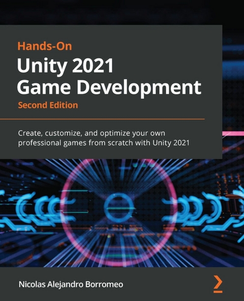 Hands-On Unity 2021 Game Development - Nicolas Alejandro Borromeo