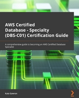 AWS Certified Database – Specialty (DBS-C01) Certification Guide - Kate Gawron