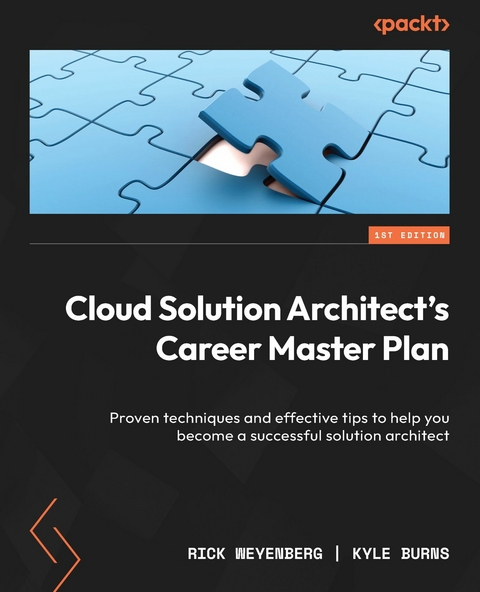 Cloud Solution Architect's Career Master Plan -  Rick Weyenberg,  Kyle Burns