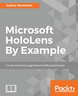 Microsoft HoloLens By Example - Joshua Newnham