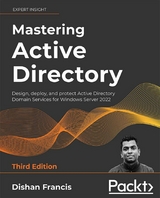 Mastering Active Directory, Third Edition - Dishan Francis