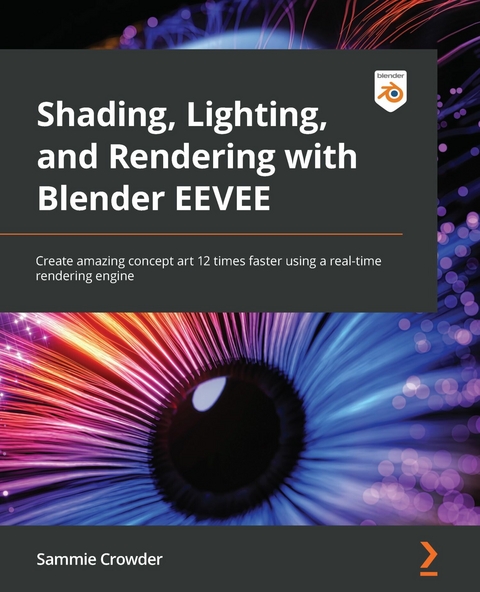 Shading, Lighting, and Rendering with Blender EEVEE -  Crowder Sammie Crowder