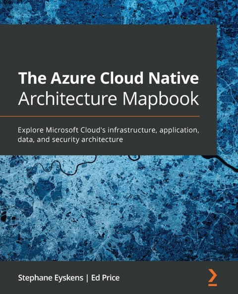 Azure Cloud Native Architecture Mapbook -  Price Ed Price,  Eyskens Stephane Eyskens
