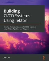 Building CI/CD Systems Using Tekton - Joel Lord