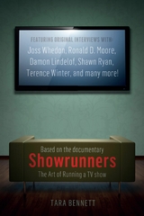 Showrunners: The Art of Running a TV Show -  Tara Bennett