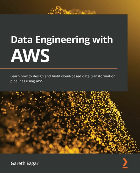 Data Engineering with AWS -  Gareth Eagar