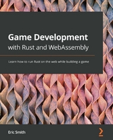 Game Development with Rust and WebAssembly - Eric Smith