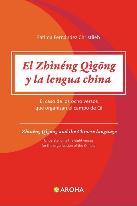 El Zhineng Qigong Y La Lengua China -  Fátima Fernández Christlieb